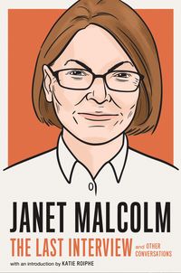 Produktbild: Janet Malcolm: The Last Interview