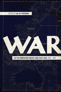 Produktbild: War in the American Pacific and East Asia, 1941-1972