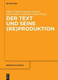 Produktbild: Der Text und seine (Re)Produktion