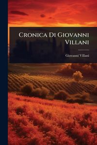 Produktbild: Cronica Di Giovanni Villani