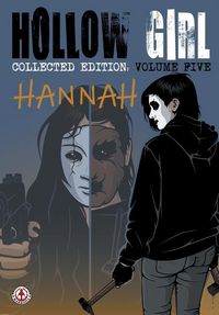 Produktbild: Hollow Girl Collected Edition Volume 5 - Hannah