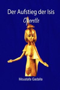 Produktbild: Der Aufstieg der Isis - Operette