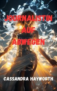 Produktbild: Journalistin auf Abwegen