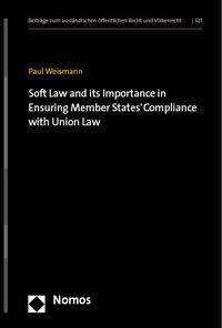 Produktbild: Soft Law and its Importance in Ensuring Member States' Compliance with Union Law