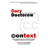 Bild vom Artikel Context: Further Selected Essays on Productivity, Creativity, Parenting, and Politics in the 21st Century vom Autor Cory Doctorow