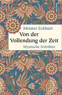 Produktbild: Von der Vollendung der Zeit. Mystische Schriften