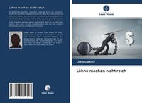 Produktbild: L&ouml;hne machen nicht reich