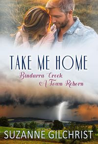 Produktbild: Take Me Home (Bindarra Creek A Town Reborn, #1)
