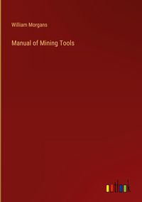 Produktbild: Manual of Mining Tools