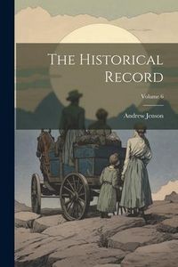 Produktbild: The Historical Record; Volume 6