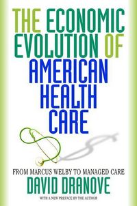 Produktbild: Economic Evolution of American Health Care