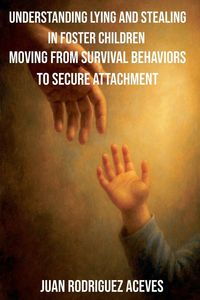 Produktbild: Understanding Lying and Stealing in Foster Children