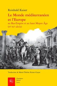 Produktbild: Le monde m&eacute;diterran&eacute;en et l'Europe au Bas-Empire et au Haut Moyen Age