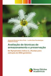 Produktbild: Avalia&ccedil;&atilde;o de t&eacute;cnicas de armazenamento e preserva&ccedil;&atilde;o