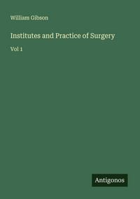 Produktbild: Institutes and Practice of Surgery