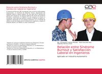 Produktbild: Relaci&oacute;n entre S&iacute;ndrome Burnout y Satisfacci&oacute;n Laboral en Ingenieros