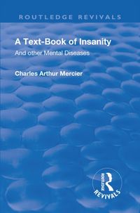 Produktbild: Mercier, C: Revival: A Textbook of Insanity (1914)