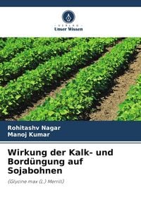 Produktbild: Wirkung der Kalk- und Bord&uuml;ngung auf Sojabohnen