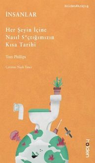 Produktbild: Insanlar Her Seyin Icine Nasil Sctigimizin Kisa Tarihi