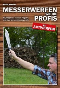 Produktbild: Messerwerfen wie die Profis &ndash; mit Axtwerfen