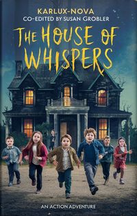 Produktbild: The House of Whispers (Starlight Explorers, #1)