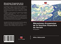 Produktbild: M&eacute;canisme d'expansion de la fonction financi&egrave;re du terrain