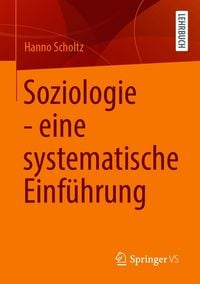 Produktbild: Soziologie - eine systematische Einf&uuml;hrung
