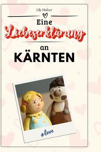 Produktbild: Eine Liebeserkl&auml;rung an K&auml;rnten