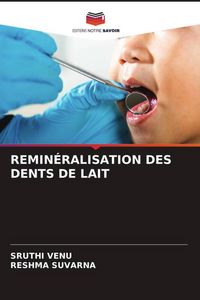 Produktbild: Remin&eacute;ralisation des Dents De Lait