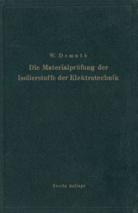 Produktbild: Die Materialpr&uuml;fung der Isolierstoffe der Elektrotechnik