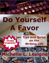 Produktbild: Do Yourself a Favor: Tips and Quips on the Writing Life