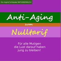 Produktbild: Anti Aging zum Nulltarif