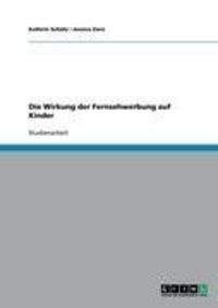 Produktbild: Die Wirkung der Fernsehwerbung auf Kinder