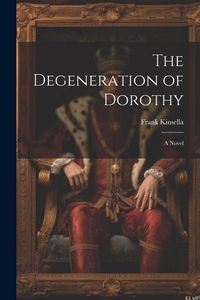 Produktbild: The Degeneration of Dorothy