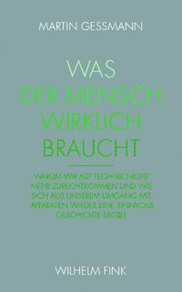 Produktbild: Was der Mensch wirklich braucht