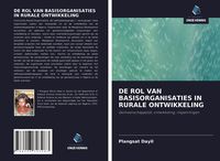 Produktbild: De Rol Van Basisorganisaties in Rurale Ontwikkeling
