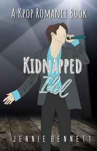 Produktbild: Kidnapped Idol (K-pop Romance)