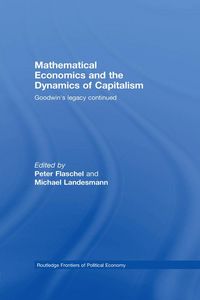 Produktbild: Mathematical Economics and the Dynamics of Capitalism