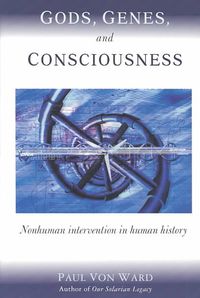 Produktbild: Gods, Genes, and Consciousness: Nonhuman Intervention in Human History