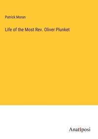 Produktbild: Life of the Most Rev. Oliver Plunket