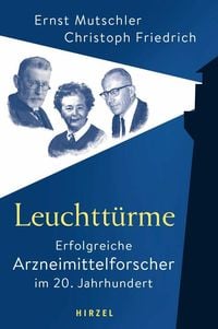 Produktbild: Leuchtt&uuml;rme - Erfolgreiche Arzneimittelforscher im 20. Jahrhundert
