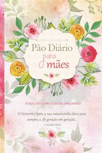 Produktbild: P&atilde;o Di&aacute;rio para m&atilde;es