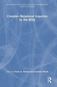 Produktbild: Creative~Relational Inquiries in the Wild