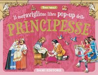 Produktbild: Il meraviglioso libro pop-up delle principesse