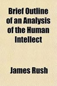 Produktbild: Brief Outline of an Analysis of the Human Intellect