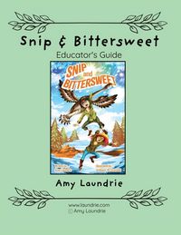 Produktbild: Snip and Bittersweet Educator's Guide
