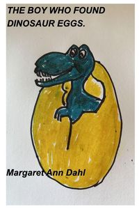 Produktbild: The Boy Who Found Dinosaur Eggs