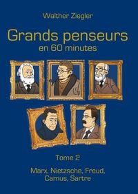 Bild vom Artikel Grands penseurs en 60 minutes - Tome 2 vom Autor Walther Ziegler