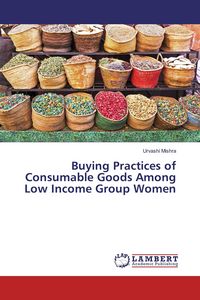 Produktbild: Buying Practices of Consumable Goods Among Low Income Group Women