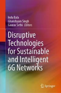 Produktbild: Disruptive Technologies for Sustainable and Intelligent 6G Networks